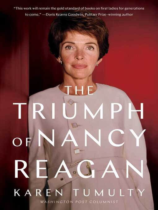 Title details for The Triumph of Nancy Reagan by Karen Tumulty - Available
